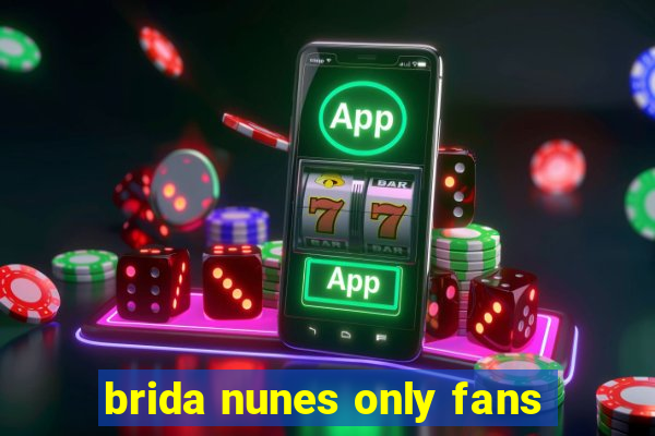 brida nunes only fans